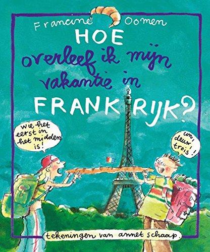 Hoe overleef ik mijn vakantie in Frankrijk ? / druk 11