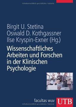 Wissenschaftliches Arbeiten und Forschen in der Klinischen Psychologie