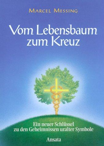 Vom Lebensbaum zum Kreuz