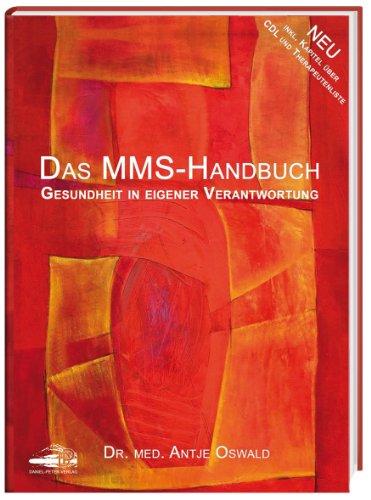 Das MMS Handbuch: Gesundheit in eigener Verantwortung