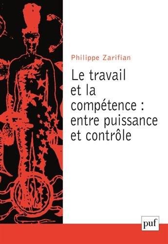 Le travail et la compétence : entre puissance et contrôle