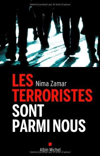 Les terroristes sont parmi nous