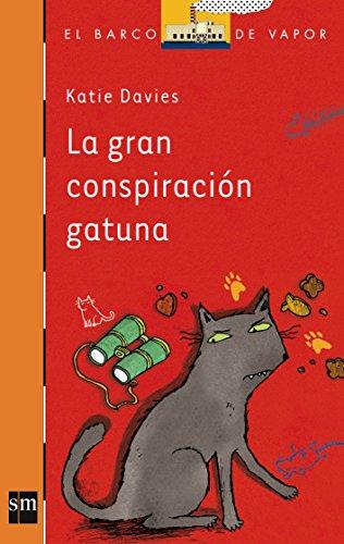 La gran conspiración gatuna (El Barco de Vapor Naranja, Band 227)