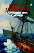 Das Gold des Ozeans: Roman