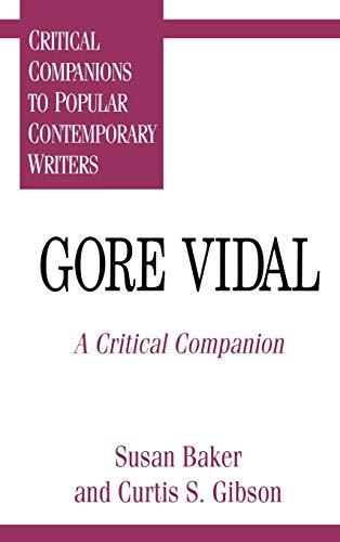 Gore Vidal: A Critical Companion (Critical Companions to Popular Contemporary Writers)