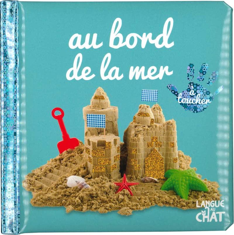 Au bord de la mer : à toucher