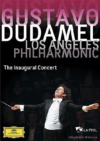 Gustavo Dudamel - Los Angeles Philharmonic - The Inaugural Concert