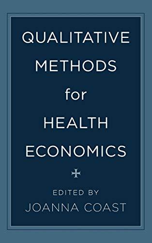 Qualitative Methods for Health Economics