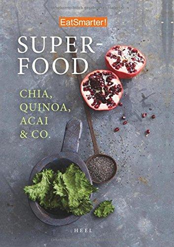 EatSmarter: Superfood: Chia, Quinoa, Acai & Co.