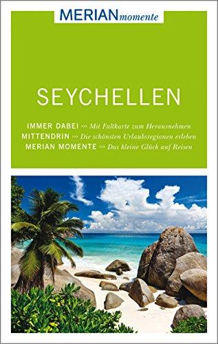 Seychellen: MERIAN momente - Mit Extra-Karte zum Herausnehmen