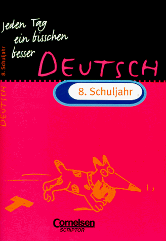 Jeden Tag ein bisschen besser, Deutsch, 8. Schuljahr, neue Rechtschreibung