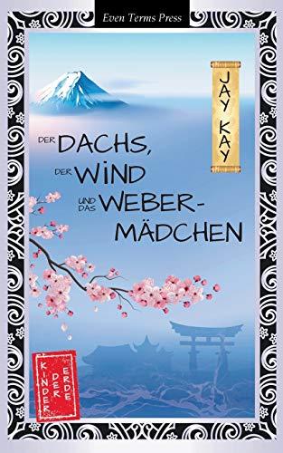 Der Dachs, der Wind und das Webermädchen