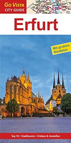 Erfurt: Reiseführer mit extra Stadtplan [Reihe Go Vista] (Go Vista City Guide)