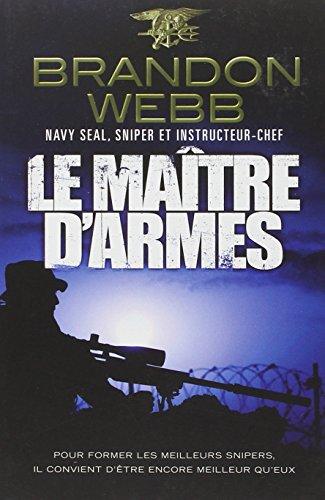 Le maître d'armes : navy seal, sniper et instructeur-chef