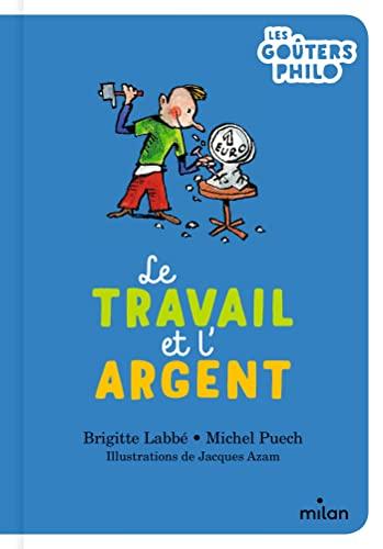 Le travail et l'argent