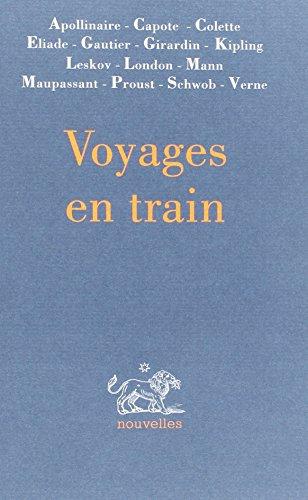 Voyages en train : nouvelles et récits