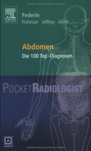 Pocket Radiologist<br>Abdomen: Die 100 Top-Diagnosen