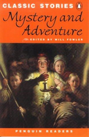 Classic Stories, Mystery and Adventure: Mystery and Adventure Stories (Penguin Joint Venture Readers)