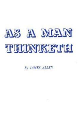 As a Man Thinketh