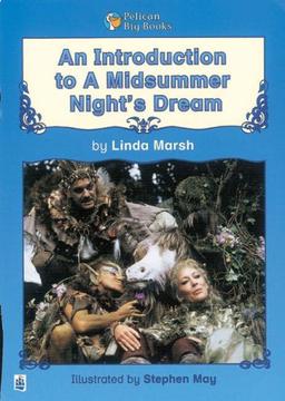 An Introduction to A Midsummer Night's Dream Key Stage 2 (Pelican Big Books)