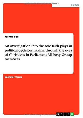 An investigation into the role faith plays in political decision making, through the eyes of Christians in Parliament All-Party Group members