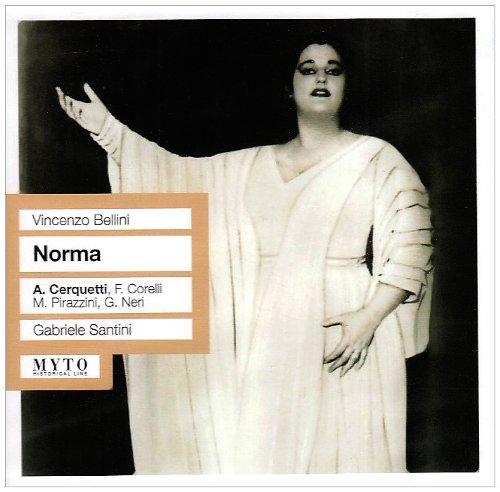 Norma: Cerquetti-Corelli-Pirazzini-Neri