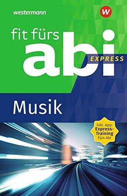 Fit fürs Abi Express: Musik