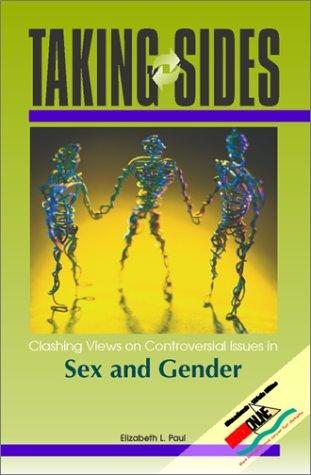 Clashing Views on Controversial Issues in Sex and Gender (Taking Sides)