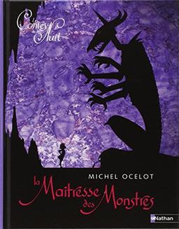 Les contes de la nuit. Vol. 1. La maîtresse des monstres