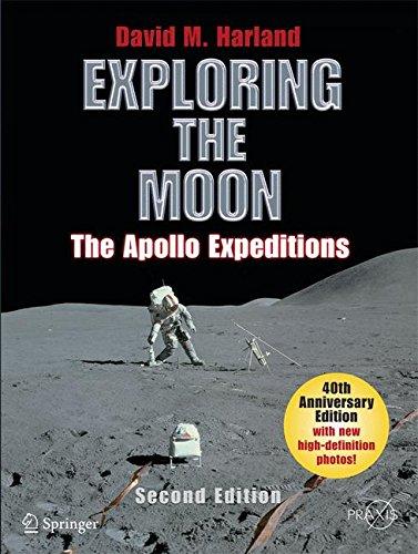 Exploring the Moon: The Apollo Expeditions (Springer Praxis Books / Space Exploration)