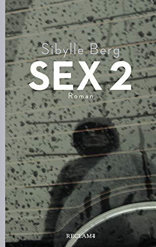 Sex 2: Roman (Reclam Taschenbuch)