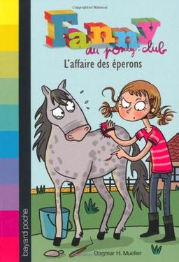 Fanny au poney-club. Vol. 2. L'affaire des éperons