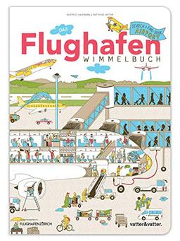 Das Flughafen Wimmelbuch: Tierisch abgehoben! Das spannende Wimmelbuch für Menschen ab drei Jahren