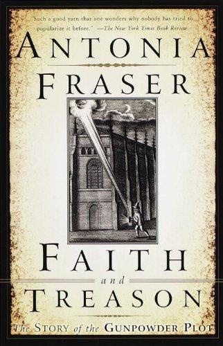 Faith and Treason: The Story of the Gunpowder Plot