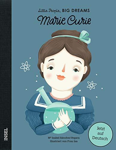 Marie Curie: Little People, Big Dreams. Deutsche Ausgabe