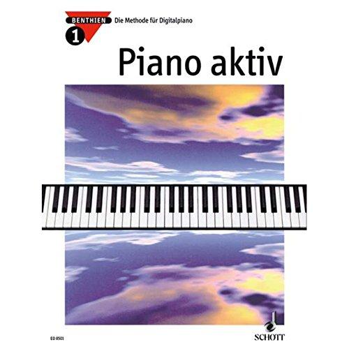 Piano aktiv: Die Methode für Digitalpiano. Band 1. Klavier.