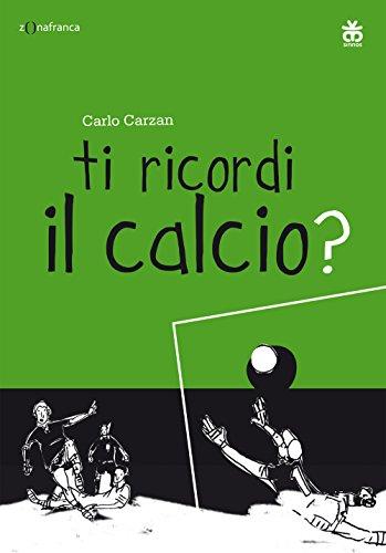 Ti ricordi il calcio?