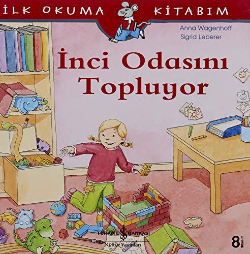 Inci Odasini Topluyor: Ilk Okuma Kitabim: İlk Okuma Kitabım