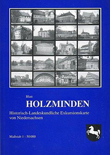 Historisch-Landeskundliche Exkursionskarte von Niedersachsen / Blatt Holzminden (Veröffentlichungen des Instituts für Historische Landesforschung der Universität Göttingen)