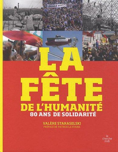 La fête de l'Humanité : 80 ans de solidarité