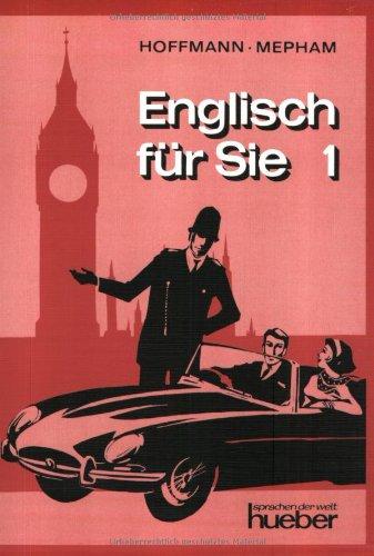 Englisch für Sie 1. Ein moderner Sprachkurs für Erwachsene: Englisch für Sie 1. (Lernmaterialien): Bd. I