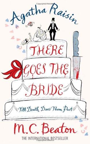 Agatha Raisin: There Goes The Bride