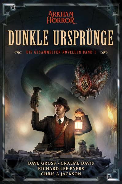 Arkham Horror: Dunkle Ursprünge 1 - Collector's Edition: Die gesammelten Novellen Band 1