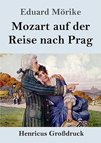 Mozart auf der Reise nach Prag (Großdruck): Novelle