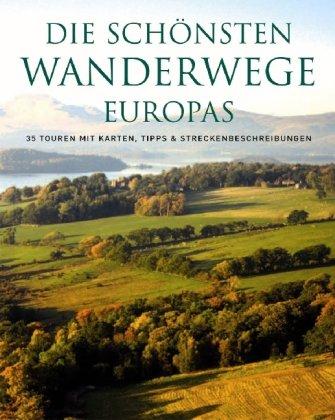 Die schönsten Wanderwege Europas