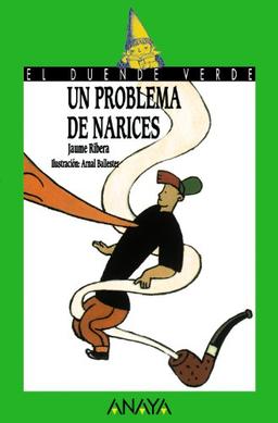 Un problema de narices (Literatura Infantil (6-11 Años) - El Duende Verde)