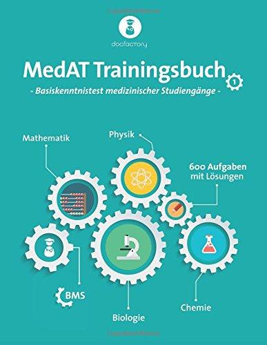 MedAT Trainingsbuch 1: Basiskenntnistest medizinischer Studiengänge mit 600 Aufgaben, Strategien und Bearbeitungstipps