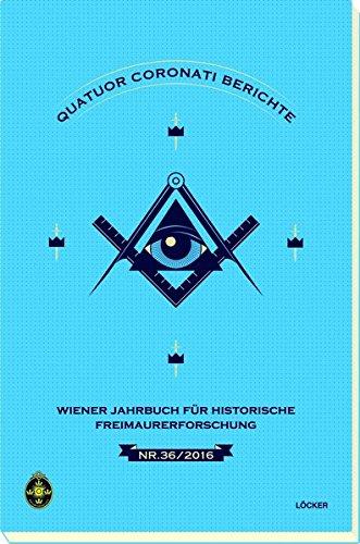 Quatuor Coronati Wien Nr. 36/2016: Wiener Jahrbuch für historische Freimaurerforschung