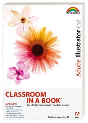 Adobe Illustrator CS2 - Mit eBook und Video-Training auf DVD!: Das offizielle Trainingsbuch von Adobe Systems (Classroom in a Book)