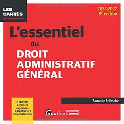 L'essentiel du droit administratif général : 2021-2022